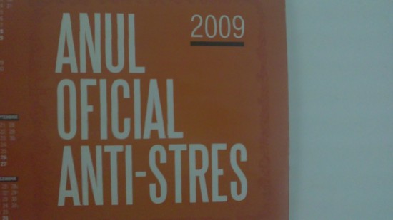 2009 anul anti stress